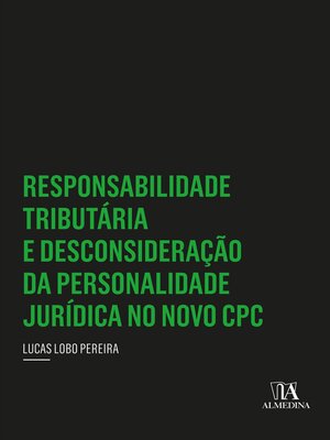 cover image of Responsabilidade Tributária e Desconsideração da Personalidade Jurídica no Novo CPC